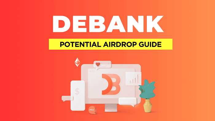 What is the DeBank Airdrop?